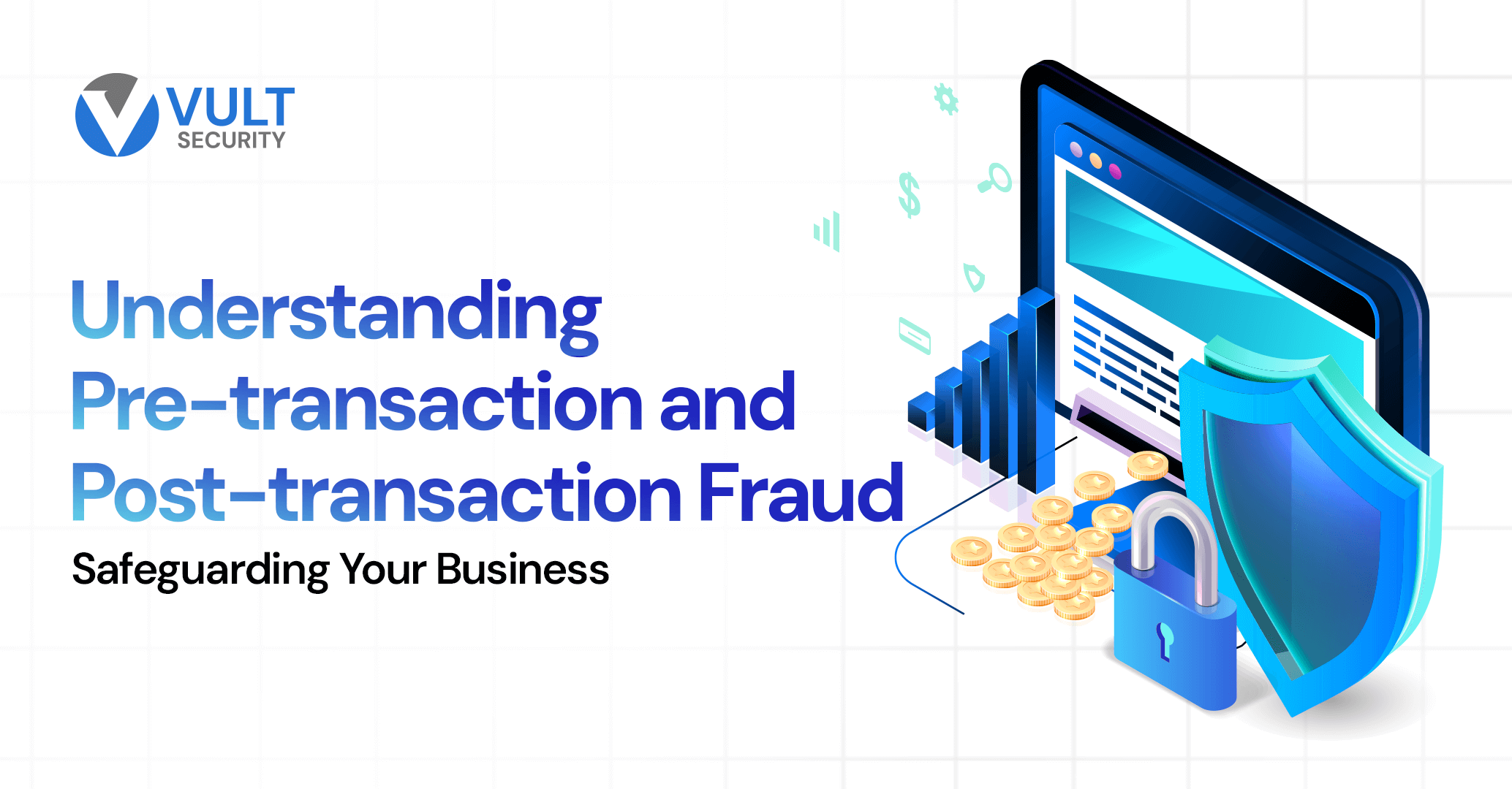 Understanding Pre- and Post-Transaction Fraud