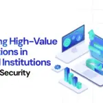 Protecting High-Value Transactions in Financial Institutions with VULT Security