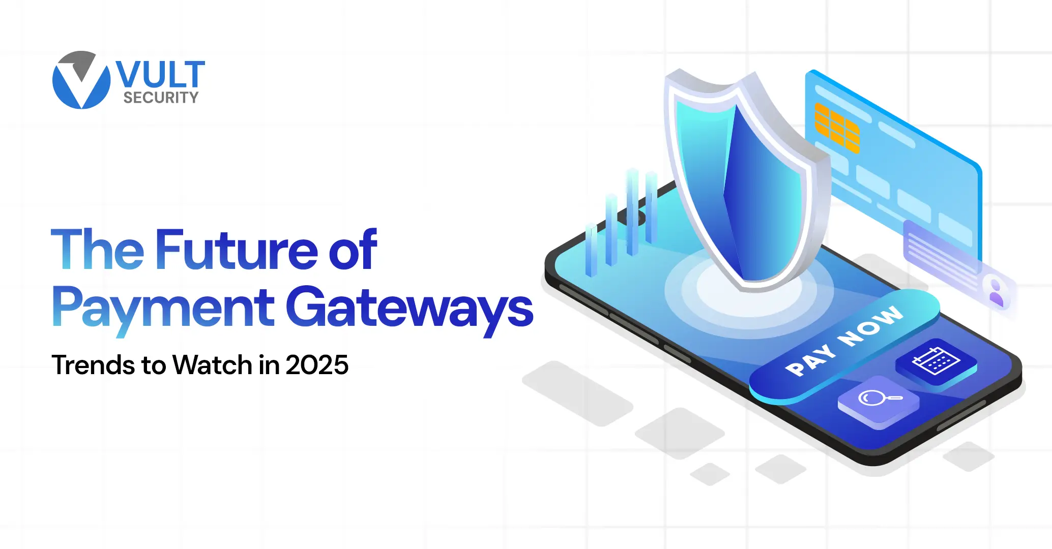 The Future of Payment Gateways: Trends to Watch in 2025 